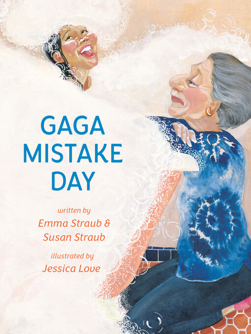 Title details for Gaga Mistake Day by Emma Straub - Available